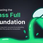 Pumpfun Launches Glass Full Foundation to Inject $1.69 Million Liquidity, Support Memecoins, and Buy Back Tokens in Solana Ecosystem