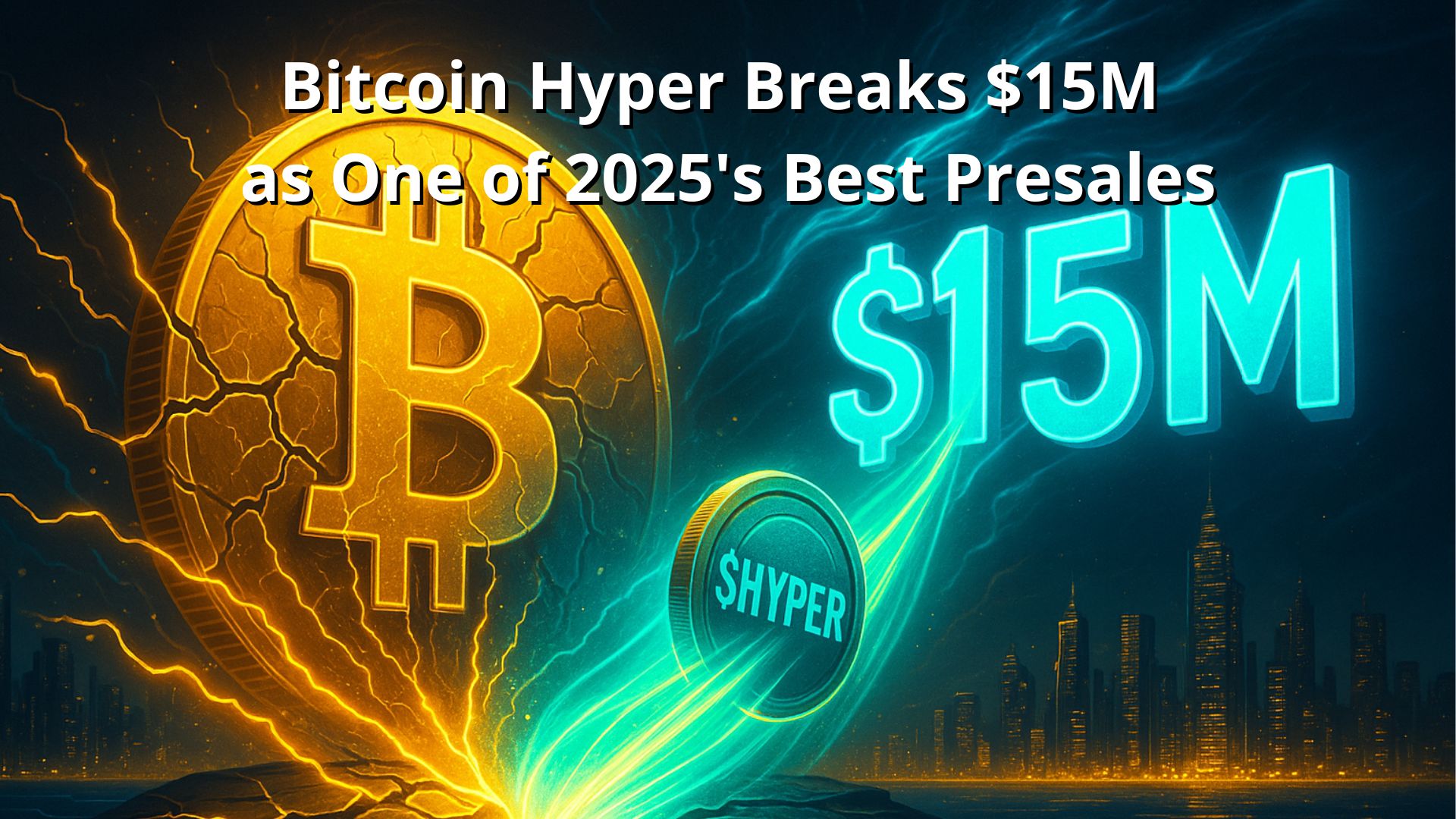 Bitcoin Hyper Presale Hits $15M, Tipped as One of 2025’s Best Altcoins