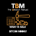 BTC solo mining explained